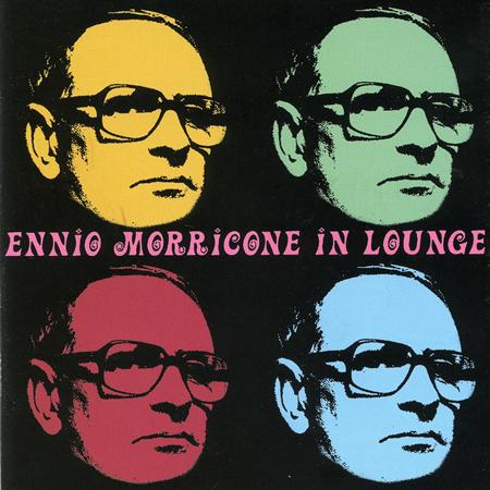 Ennio Morricone - Ennio morricone in lounge - Zortam Music