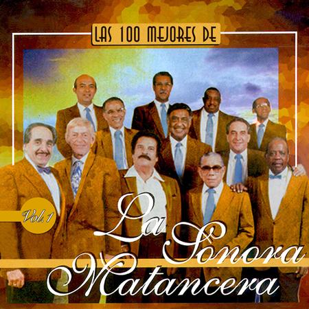 La Sonora Matancera - Las 100 Mejores de la Sonora Matancera, Vol. 1 - Zortam Music