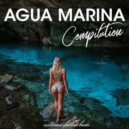 Aaron Smith - Agua Marina Compilation (Exclusive Chillout Beats) - Zortam Music
