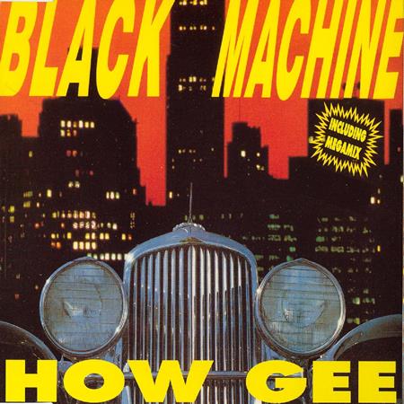 Black Machine - How Gee (Amalfi Mix) Lyrics - Zortam Music