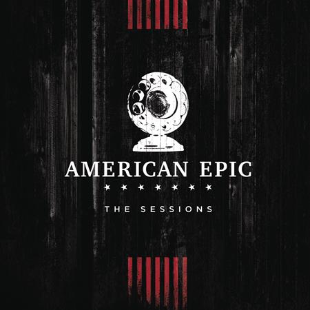 Alabama Shakes - Music from The American Epic Sessions (Deluxe) - Zortam Music