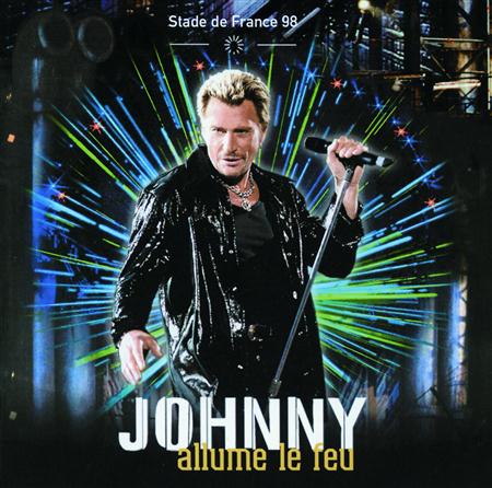 Johnny Hallyday - Johnny allume le feu au Stade de France - Zortam Music
