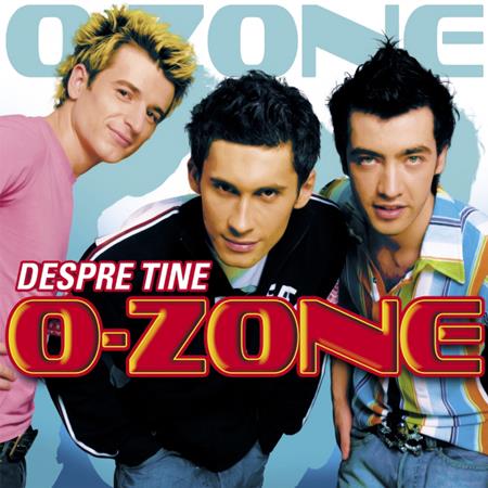 O-Zone - Despre Tine - Zortam Music