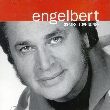 Engelbert Humperdink - Greatest Love Songs - Zortam Music