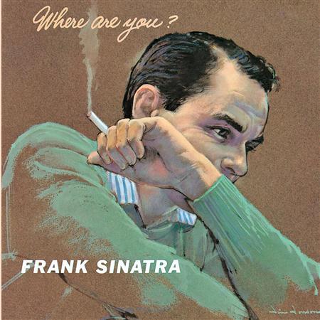 Frank Sinatra - Where Are You - Zortam Music Frank Sinatra - Where Are You - Zortam Music