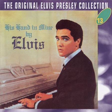 Elvis Presley - His hand Is Mine - Zortam Music