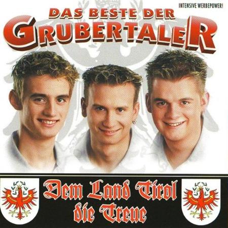 Die Grubertaler - Die Grubertaler - Das Beste - Dem Land Tirol Die T - Zortam Music