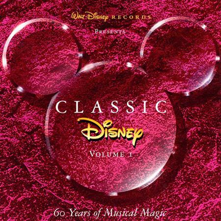 Disney - Classic Disney, Vol. I 60 Years Of Musical Magic - Zortam Music