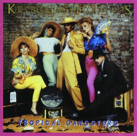 Kid Creole and the Coconuts - I