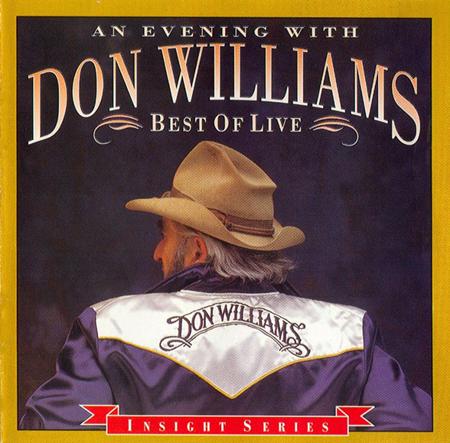 DON WILLIAMS - An Evening With Don Williams Best Of Live - Zortam Music