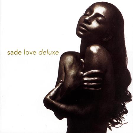Sade - Love Deluxe - Lyrics2You