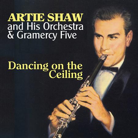 Artie Shaw - Dancing On The Ceiling Disc 7 - Zortam Music