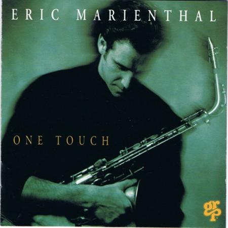 Eric Marienthal - One Touch - Zortam Music