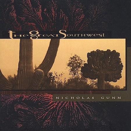 Nicholas Gunn - The Best Of The Southwest - Zortam Music