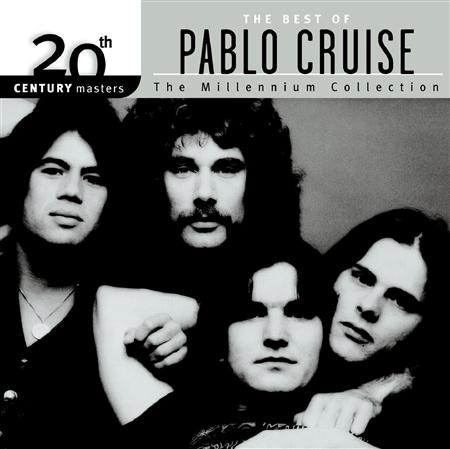 Pablo Cruise - 20th Century Masters The Millennium Collection - The Best Of Pablo Cruise - Zortam Music