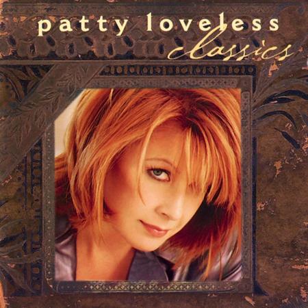PATTY LOVELESS - You Don&amp;apos;t Even Know W Lyrics - Zortam Music
