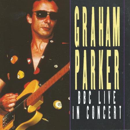 Graham Parker & The Rumour - Live in Concert - Zortam Music