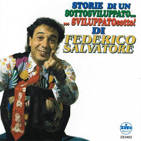 Federico Salvatore - Storie Di Un Sottosviluppato...sviluppatosotto! - Zortam Music