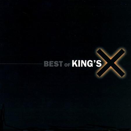 Kings X - Best Of King