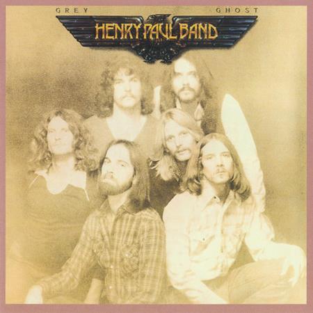 Henry paul band - Grey Ghost - Zortam Music