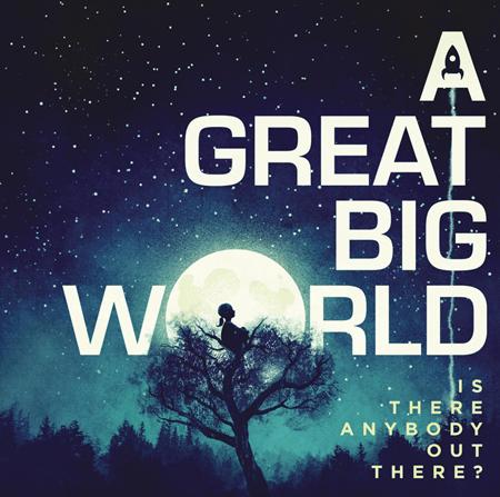 A GREAT BIG WORLD - Is There Anybody Out There? [Bonus Tracks] - Zortam Music