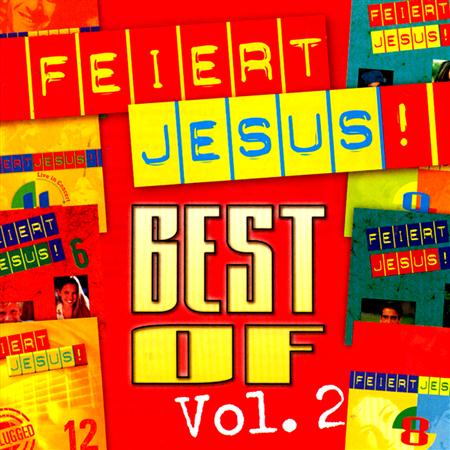 Feiert Jesus - Feiert Jesus! Best Of Vol. 2 [disc 1] - Zortam Music