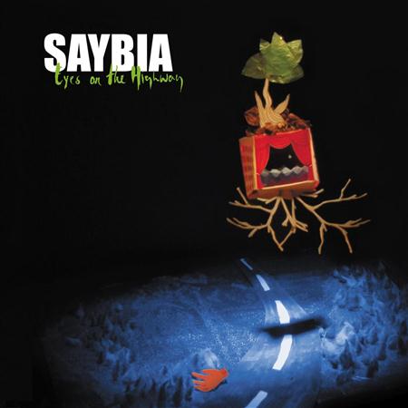 Saybia - Eyes On The Highway Lyrics - Zortam Music