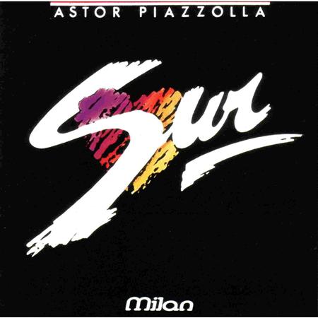 Astor Piazzola - SUR - Zortam Music