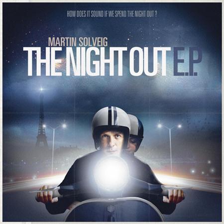 Martin Solveig - The Night Out - Single Version Lyrics - Zortam Music