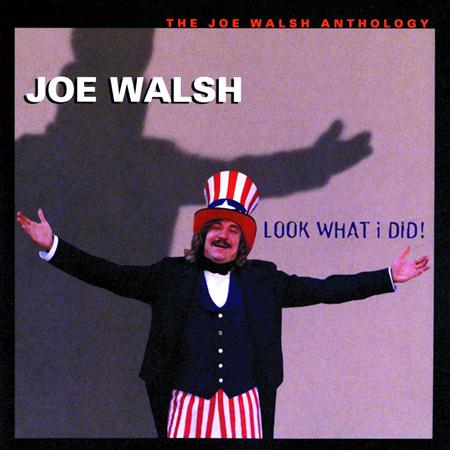 Joe Walsh - Look What I Did!: The Joe Walsh Anthology Disc 1 - Zortam Music Joe Walsh - Look What I Did!: The Joe Walsh Anthology Disc 1 - Zortam Music