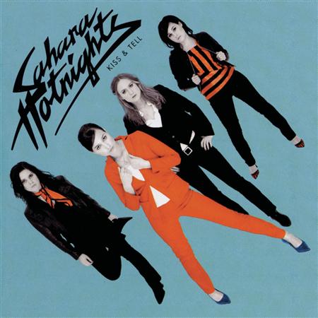 Sahara Hotnights - Kiss & Tell [Bonus Tracks] - Zortam Music
