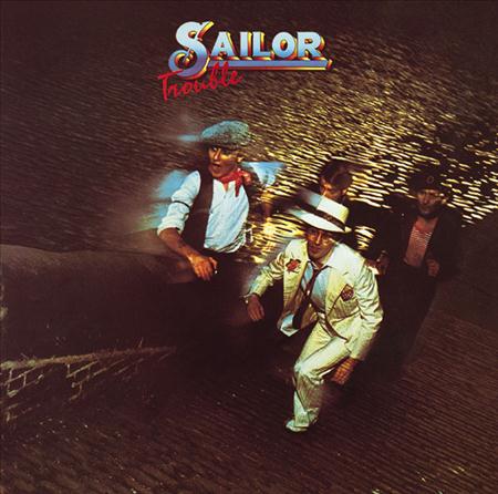 015 Sailor - Trouble - Zortam Music