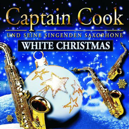 Captain Cook Und Seine Singenden Saxophone - White Christmas - Zortam Music