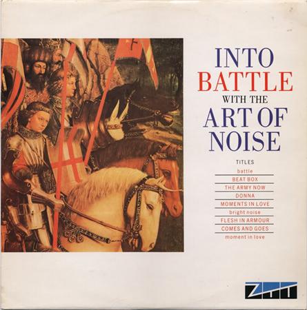 The Art of Noise - Into The Battle With The Art Of Noise - Zortam Music