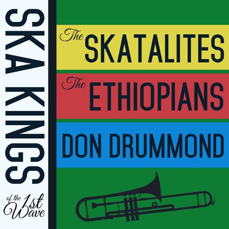 The Skatalites - Ska Kings of the First Wave with the Skatalites, The Ethiopians, And Don Drummond - Zortam Music