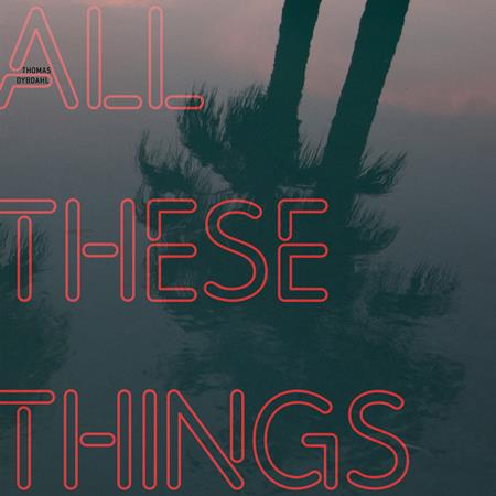 Thomas Dybdahl - All These Things Lyrics - Zortam Music