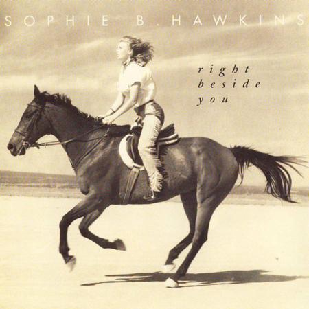 Sophie B. Hawkins - Right Beside You (Extended Brain Remix) Lyrics - Zortam Music