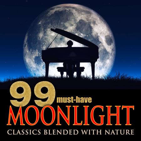 100 Masterpieces Vol.10 - 99 Must-Have Moonlight Classics Blended With Nature - Zortam Music