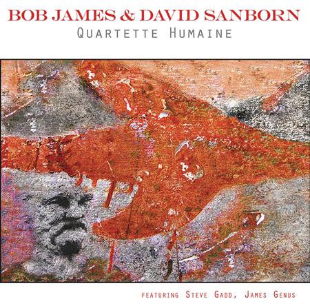 Bob James & David Sanborn - Quartette Humaine [OKeh 88765484712] - Zortam Music