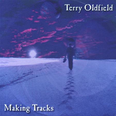 Terry Oldfield - Making Tracks - Zortam Music