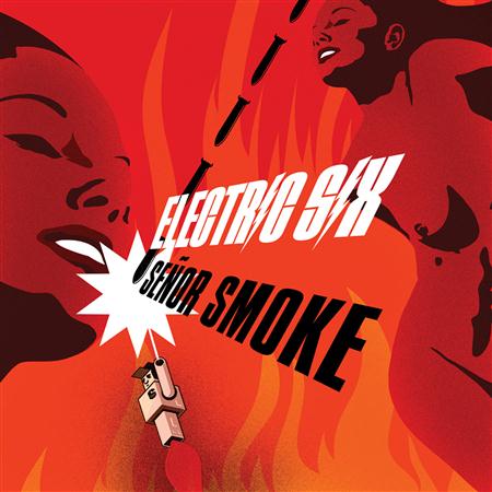 Electric Six - Seă±or Smoke - Zortam Music