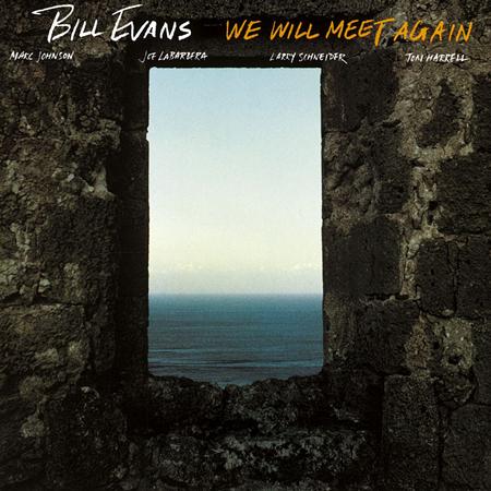 Bill Evans - 1979 - We Will Meet Again - Zortam Music