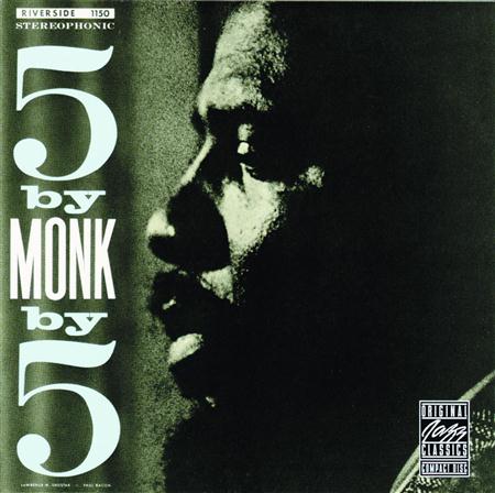 Thelonious Monk - 5 By Monk By 5 - Zortam Music