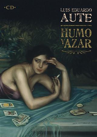 Luis Eduardo Aute - Humo Y Azar - Zortam Music