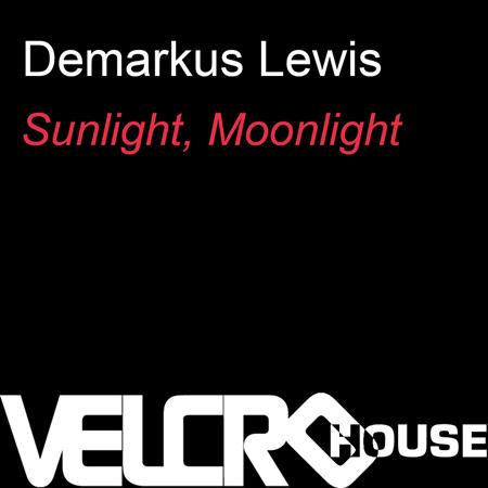 Demarkus Lewis - Sunlight, Moonlight - Zortam Music