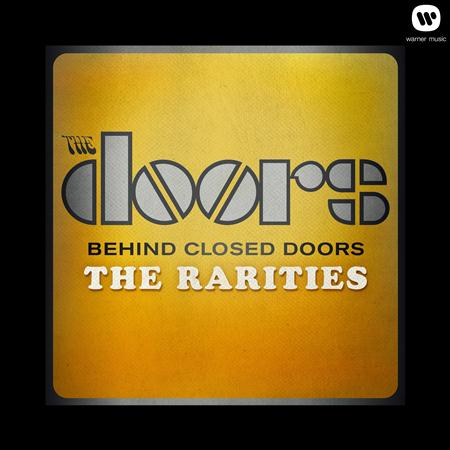 The Doors - Behind Closed Doors The Rarities - Zortam Music The Doors - Behind Closed Doors The Rarities - Zortam Music