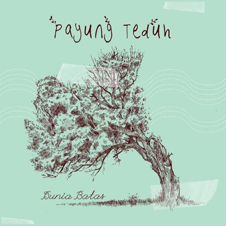 Payung Teduh - Resah Lyrics - Zortam Music
