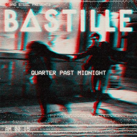 Bastille - Quarter Past Midnight - Zortam Music