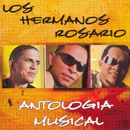 Los Hermanos Rosario - Antologia Musical - Zortam Music