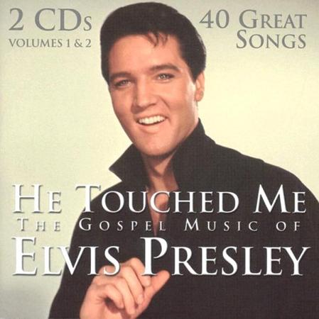 Elvis Presley - He Touched Me: The Gospel Music Of Elvis Presley [Disc 1] - Zortam Music